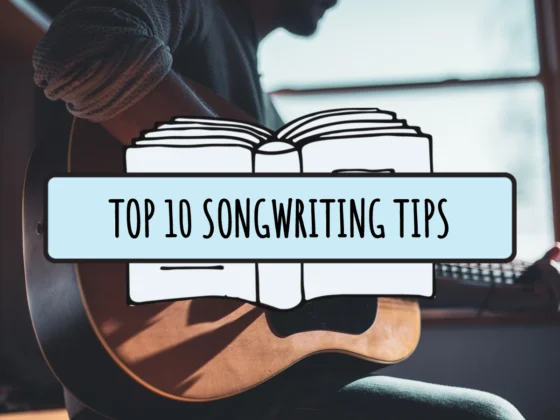 10 Tips For Songwriting